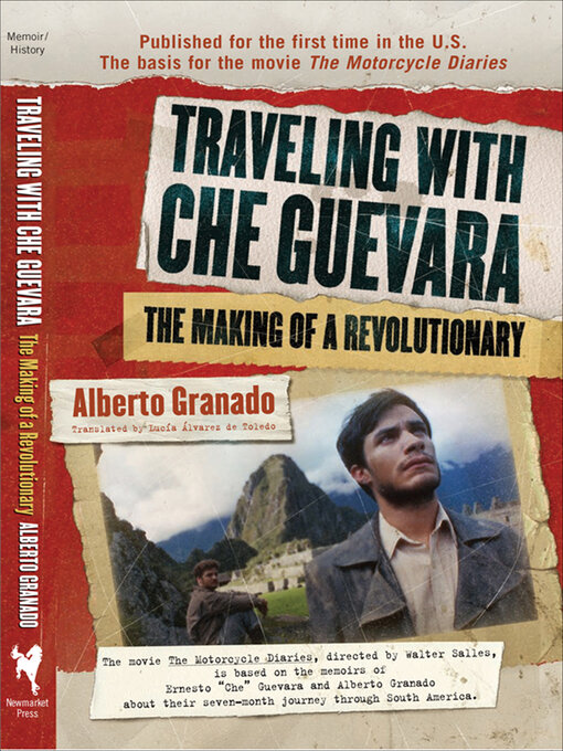 Title details for Traveling with Che Guevara by Alberto Granado - Available
